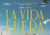 «La vida fuera», homenaje a una manera de existir