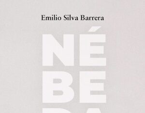 «Nébeda» una novela de Emilio Silva