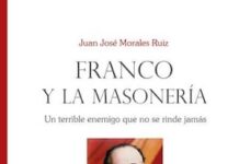 Juan José Morales reedita su estudio sobre Franco y la masonería