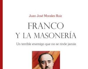 Juan José Morales reedita su estudio sobre Franco y la masonería