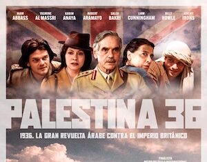 «Palestina 36», una película histórica con grandes conexiones con la actualidad