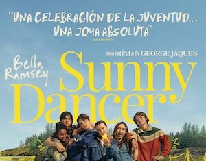 «Sunny Dancer»: enfermos y rebeldes, cuando la amistad es la mejor de las terapias